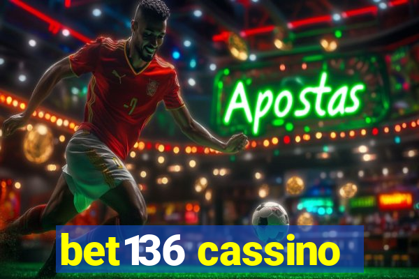 bet136 cassino